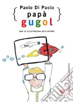 Papà Gugol. E-book. Formato EPUB ebook