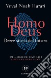 Homo Deus: Breve storia del futuro. E-book. Formato EPUB ebook di Yuval Noah Harari