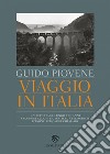 Viaggio in Italia. E-book. Formato EPUB ebook di Guido Piovene