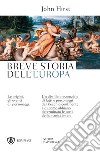 Breve storia dell'Europa. E-book. Formato EPUB ebook di John Hirst