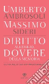 Diritto all'oblio, dovere della memoria. E-book. Formato EPUB ebook