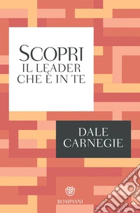Scopri il leader che è in te. E-book. Formato PDF ebook