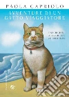 Avventure di un gatto viaggiatore: Dai Grigioni alla Grecia e ritorno. E-book. Formato EPUB ebook di Paola Capriolo