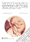 Montesquieu. Scritti postumi (1757-2006): Testo francese a fronte. E-book. Formato PDF ebook di Montesquieu