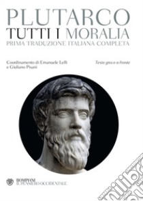 Tutti i Moralia. E-book. Formato PDF ebook di  Plutarco