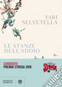 Le stanze dell'addio. E-book. Formato EPUB ebook di Yari Selvetella