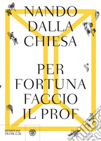 Per fortuna faccio il prof. E-book. Formato EPUB ebook