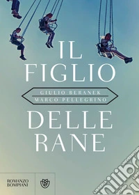 Il figlio delle rane. E-book. Formato PDF ebook