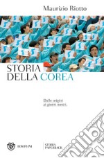 Storia della Corea: Dalle origini ai nostri giorni. E-book. Formato PDF ebook