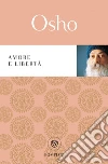 Amore e libertà. E-book. Formato PDF ebook