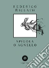Spigola o agnello. E-book. Formato EPUB ebook di Federico Riccato