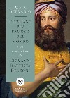 L'italiano più famoso del mondo: Vita e avventure di Giovanni Battista Belzoni. E-book. Formato EPUB ebook