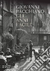 Gli anni facili. E-book. Formato EPUB ebook di Giovanni Pacchiano