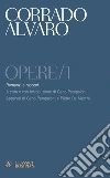 Opere/1: Racconti e romanzi. E-book. Formato PDF ebook di Corrado Alvaro