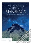 Manaraga. La montagna dei libri. E-book. Formato EPUB ebook di Vladimir Sorokin