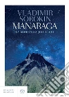 Manaraga. La montagna dei libri. E-book. Formato PDF ebook di Vladimir Sorokin