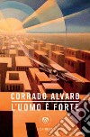 L'uomo è forte. E-book. Formato EPUB ebook