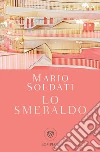 Lo smeraldo. E-book. Formato EPUB ebook