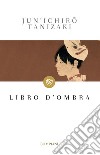 Libro d'ombra. E-book. Formato EPUB ebook