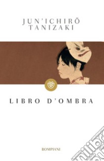 Libro d'ombra. E-book. Formato PDF ebook di Jun’ichiro Tanizaki