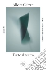 Tutto il teatro. E-book. Formato EPUB ebook