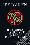 Il ritorno di Beorhtnoth figlio di Beorhthelm. E-book. Formato PDF ebook di J.R.R. Tolkien