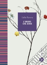 L'amore che dura. E-book. Formato EPUB ebook