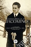 Giacomino. E-book. Formato EPUB ebook di Antonio Debenedetti