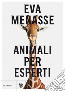 Animali per esperti. E-book. Formato PDF ebook di Eva Menasse