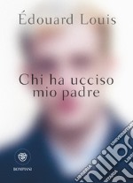 Chi ha ucciso mio padre. E-book. Formato EPUB ebook