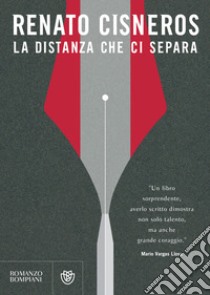 La distanza che ci separa. E-book. Formato EPUB ebook di Renato Cisneros