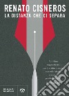 La distanza che ci separa. E-book. Formato EPUB ebook di Renato Cisneros