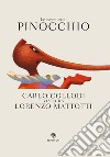 Le avventure di Pinocchio: Visto da Lorenzo Mattotti. E-book. Formato EPUB ebook