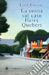 La verità sul caso Harry Quebert. E-book. Formato PDF ebook di Joël Dicker