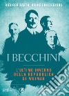 I becchini. L’ultimo inverno della Repubblica di Weimar. E-book. Formato EPUB ebook di Rüdiger Barth