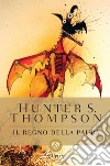 Il regno della paura. E-book. Formato EPUB ebook di Hunter S. Thompson