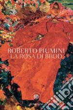 La rosa di Brod. E-book. Formato EPUB ebook