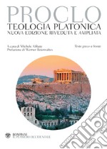 Proclo. Teologia platonica: Testo greco a fronte. E-book. Formato PDF ebook