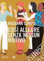 Così allegre senza nessun motivo. E-book. Formato EPUB ebook