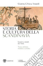 Storia e cultura della Scandinavia: Uomini e mondi del Nord. E-book. Formato EPUB ebook