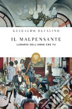 Il malpensante: Lunario dell'anno che fu. E-book. Formato EPUB ebook