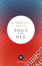 Yoga delle dee. E-book. Formato EPUB ebook