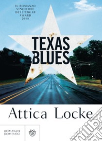 Texas Blues (edizione italiana). E-book. Formato PDF ebook di Attica Locke