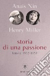 Storia di una passione. E-book. Formato PDF ebook di Henry Miller