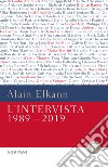 L'intervista: 1989-2009. E-book. Formato PDF ebook di Alain Elkann