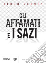 Gli affamati e i sazi. E-book. Formato EPUB