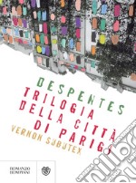 Trilogia della città di Parigi: Vernon Subutex. E-book. Formato EPUB ebook