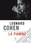 La fiamma: Poesie e pagine scelte dai quaderni. E-book. Formato EPUB ebook