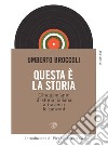 Questa è la storia: Cinquant'anni di storia italiana attraverso le canzoni. E-book. Formato EPUB ebook