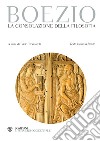 Boezio. La consolazione della filosofia: Testo latino a fronte. E-book. Formato PDF ebook